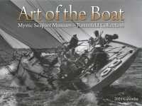 Art of the Boat 2021 Calendar : Mystic Seaport Museum Rosenfeld Collection （WAL）