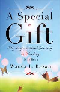 A Special Gift : My Inspirational Journey to Healing （2ND）
