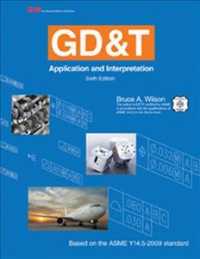 GD&T : Application and Interpretation （6TH）