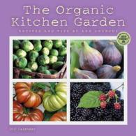 The Organic Kitchen Garden 2017 Calendar : Recipes and Tips （WAL）