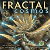 Fractal Cosmos 2019 Calendar : The Mathematical Art of Alice Kelley （WAL）