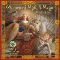 Women of Myth & Magic Fantasy Art 2019 Calendar （WAL）