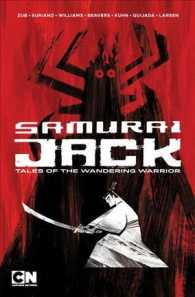 Samurai Jack : Tales of the Wandering Warrior (Samurai Jack)