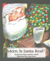 Mom, Is Santa Real?