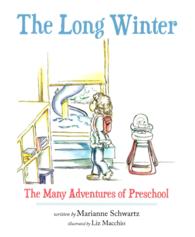 The Long Winter : The Many Adventures of Preschool