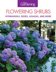 Fine Gardening Flowering Shrubs : Hydrangeas, Roses, Azaleas, and More