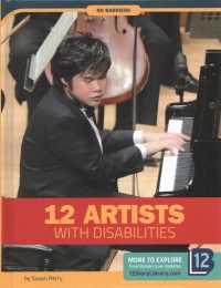 12 Artists with Disabilities (No Barriers) （Library Binding）
