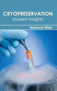 Cryopreservation : Modern Insights