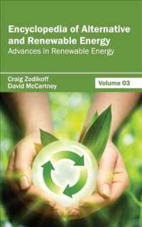 Encyclopedia of Alternative and Renewable Energy : Advances in Renewable Energy 〈3〉
