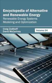 Encyclopedia of Alternative and Renewable Energy : Renewable Energy Systems Modeling and Optimization 〈4〉