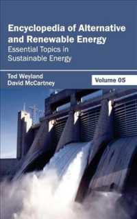 Encyclopedia of Alternative and Renewable Energy : Essential Topics in Sustainable Energy 〈5〉