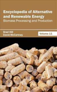 Encyclopedia of Alternative and Renewable Energy : Biomass Processing and Production 〈11〉
