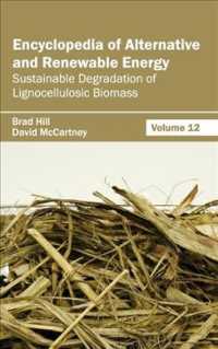 Encyclopedia of Alternative and Renewable Energy : Sustainable Degradation of Lignocellulosic Biomass 〈12〉