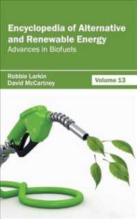 Encyclopedia of Alternative and Renewable Energy : Advances in Biofuels 〈12〉