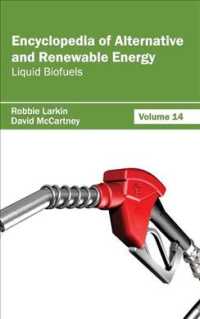Encyclopedia of Alternative and Renewable Energy : Liquid Biofuels 〈14〉