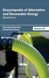 Encyclopedia of Alternative and Renewable Energy : Bioethanol 〈16〉