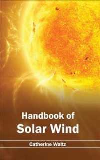Handbook of Solar Wind -- Hardback