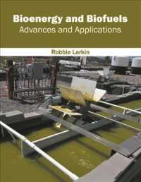 Bioenergy and Biofuels : Advances and Applications