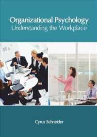 Organizational Psychology : Understanding the Workplace