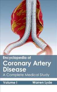 Encyclopedia of Coronary Artery Disease : A Complete Medical Study 〈1〉 （1ST）
