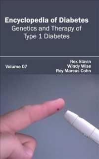 Encyclopedia of Diabetes : Genetics and Therapy of Type 1 Diabetes 〈7〉 （1ST）