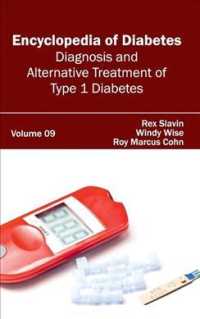 Encyclopedia of Diabetes : Diagnosis and Alternative Treatment of Type 1 Diabetes 〈9〉 （1ST）