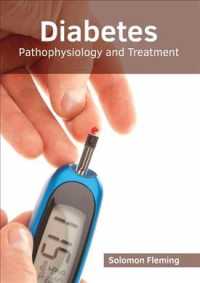 Diabetes : Pathophysiology and Treatment