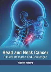 Head and Neck Cancer : Clinical Research and Challenges