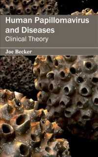 Human Papillomavirus and Diseases : Clinical Theory