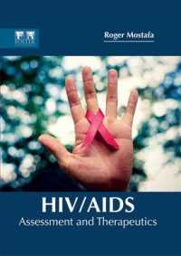 Hiv/Aids: Assessment and Therapeutics