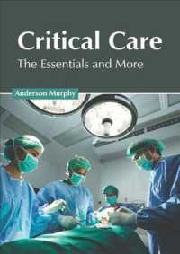 Critical Care : The Essentials and More