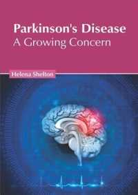 Parkinson's Disease : A Growing Concern