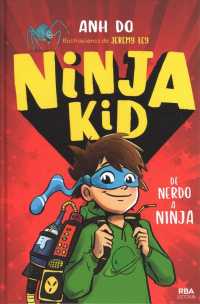 Ninja Kid de nerdo a ninja/ Ninja Kid