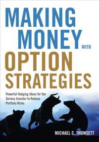 Making Money with Option Strategies : Powerful Hedging Ideas for the Serious Investor to Reduce Portfolio Risks