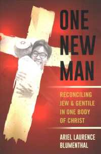 One New Man : Reconciling Jew and Gentile in One Body of Christ