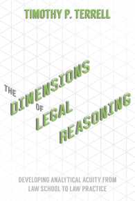 The Dimensions of Legal Reasoning : Developing Analytical Acuity from Law School to Law Practice