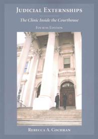 Judicial Externships : The Clinic inside the Courthouse （4TH）