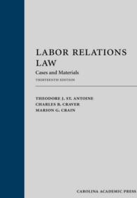 Labor Relations Law : Cases and Materials （13TH）