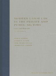 Modern Labor Law in the Private and Public Sectors : Cases and Materials
