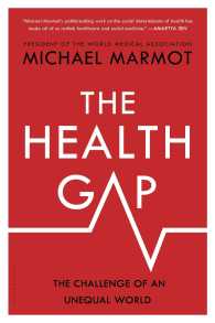 The Health Gap : The Challenge of an Unequal World （Reprint）