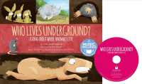 Who Lives Underground? : A Song about Where Animals Live (Animal World: Animals at Home) （LIB/COM）