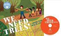 We Need Trees! : Caring for Our Planet (Cantata Learning: Me, My Friends, My Community) （LIB/COM）