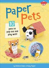 Paper Pets : 10 Pets to Pop Out and Play With! （ACT CSM）
