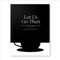 Let Us Go Then : The Love Song