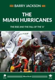 The Miami Hurricanes : The Rise and Fall of the U