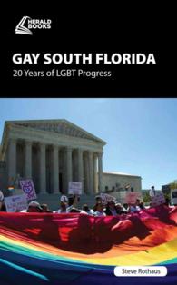 Gay South Florida : 30 Years of Lgbt Progress