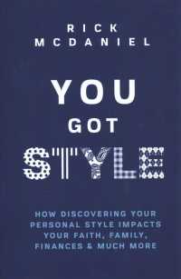 You Got Style : How Discovering Your Personal Style Impacts Your Faith, Family, Finances & Much More