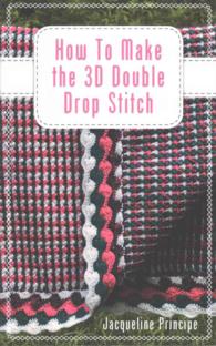 How to Make the 3D Double Drop Stitch