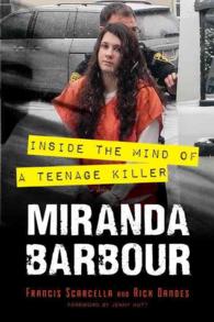 Miranda Barbour : Inside the Mind of a Teenage Killer