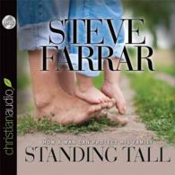 Standing Tall (3-Volume Set) : How a Man Can Protect His Family （Abridged）